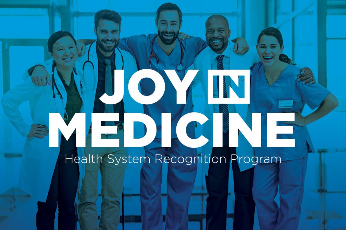 Joy in Medicine™ Health System Recognition Program